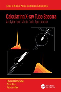 Calculating X-ray Tube Spectra - Poludniowski, Gavin;Omar, Artur;Andreo, Pedro