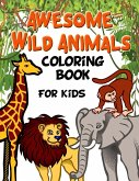 Awesome Wild Animals Coloring Book for Kids