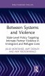 Between Systems and Violence - Bild 1