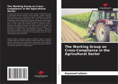 The Working Group on Cross-Compliance in the Agricultural Sector - Leblanc, Raymond
