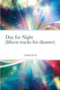 Day for Night (fifteen tracks for disaster) - Svich, Caridad