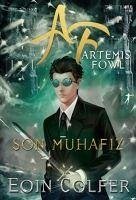 Son Muhafiz - Artemis Fowl - Colfer, Eoin