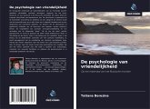 De psychologie van vriendelijkheid