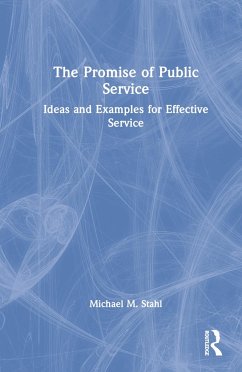 The Promise of Public Service - Stahl, Michael M.