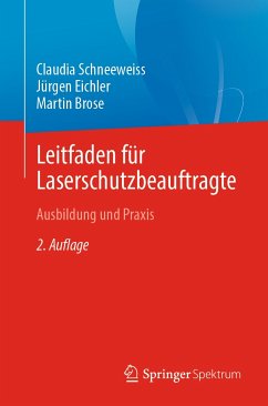 Leitfaden für Laserschutzbeauftragte (eBook, PDF) - Schneeweiss, Claudia; Eichler, Jürgen; Brose, Martin