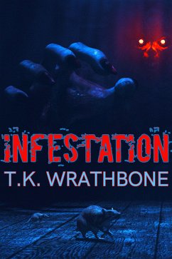 Infestation (eBook, ePUB) - Wrathbone, T.K.