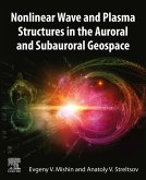 Nonlinear Wave and Plasma Structures in the Auroral and Subauroral Geospace (eBook, ePUB)