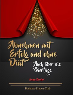 Abnehmen mit Erfolg und ohne Diät (eBook, ePUB) - Club, Business-Frauen-