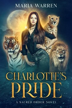 Cover Charlotte's Pride (Sacred Order, #1) (eBook, ePUB)