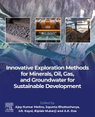 Innovative Exploration Methods for Minerals, Oil, Gas, and Groundwater for Sustainable Development (eBook, ePUB)