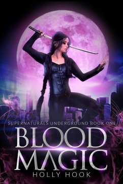 Cover Blood Magic [Supernaturals Underground, Book 1] (eBook, ePUB)