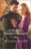 A Defiant Maiden's Knight (eBook, ePUB)