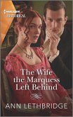 The Wife the Marquess Left Behind (eBook, ePUB)
