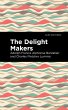 The Delight Makers (eBook, ePUB) - Bild 1
