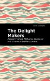 The Delight Makers (eBook, ePUB)