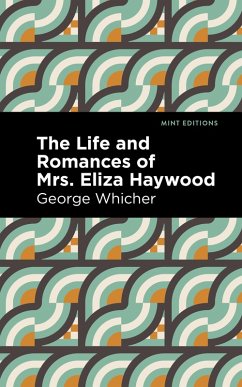 The Life and Romances of Mrs. Eliza Haywood (eBook, ePUB) - Whicher, George