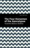 The Four Horsemen of the Apocolypse (eBook, ePUB)
