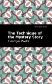 The Technique of the Mystery Story (eBook, ePUB)