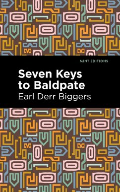 Seven Keys to Baldpate (eBook, ePUB) - Biggers, Earl Derr