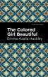 The Colored Girl Beautiful (eBook, ePUB) - Bild 1