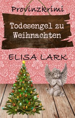 Todesengel zu Weihnachten (eBook, ePUB) - Lark, Elisa
