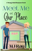 Meet Me at Our Place (Arrowsmith High, #3) (eBook, ePUB)