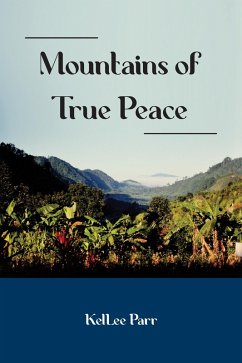 Mountains of True Peace (A Guatemalan Journey, #1) (eBook, ePUB) - Parr, Kellee