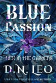 Blue Passion (Hex in the Gardens, #3) (eBook, ePUB)