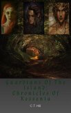 Chronicles of Kessinia (Guardians of the Island, #1) (eBook, ePUB)