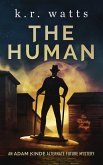 The Human (ADAM KINDE Alternate Future Mysteries, #1) (eBook, ePUB)