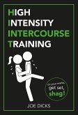 HIIT: High Intensity Intercourse Training (eBook, ePUB)