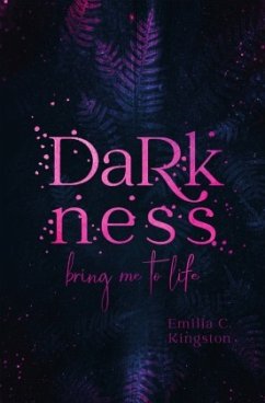 Darkness - Kingston, Emilia C.