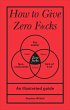 How to Give Zero F*cks (eBook, ePUB) - Bild 1