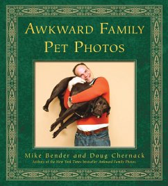 Awkward Family Pet Photos (eBook, ePUB) - Chernack, Doug; Bender, Mike