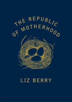 Cover The Republic of Motherhood (eBook, ePUB)