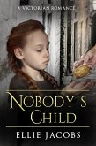 Nobody's Child: A Victorian Romance (Westminster Orphans, #4) (eBook, ePUB)