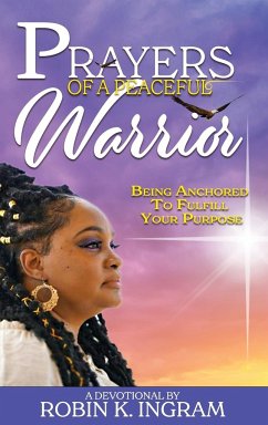 Prayers of a Peaceful Warrior - Ingram, Robin K