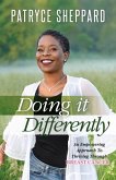 Doing it Differently: An Empowering Approach to Thriving Through Breast Cancer