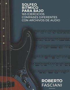 Solfeo Ritmico para Bajo: 165 ejercicios creo compases diferentes con archivos de audio - Fasciani, Roberto