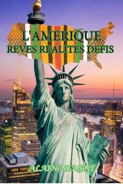 I'amérique Rêves Réalités Défis - Niagne, Alain