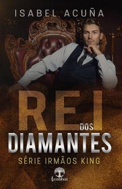 Rei dos Diamantes - Acuña, Isabel