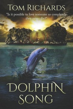 Dolphin Song - Richards, Tom