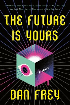 The Future Is Yours - Frey, Dan