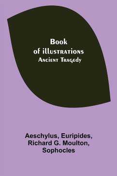 Book of illustrations - Aeschylus; Euripides