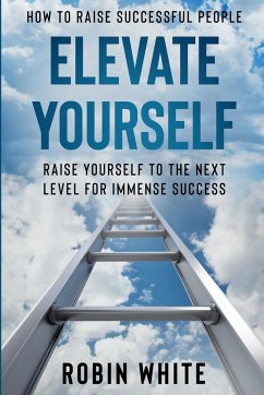 How To Raise Successful People - White, Robin