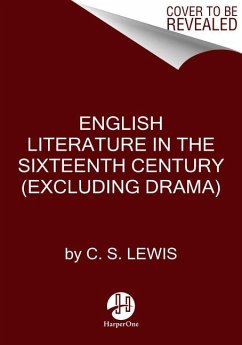 English Literature in the Sixteenth Century (Excluding Drama) - Lewis, C. S.
