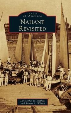 Nahant Revisited - Mathias, Christopher R.; Wilson, Robert A.