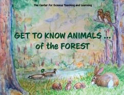 Get To Know Animals ... of the Forest - Center Science Teaching and Learning