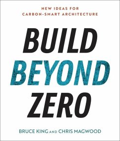 Build Beyond Zero - King, Bruce; Magwood, Chris