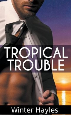 Tropical Trouble - Hayles, Winter